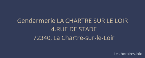 Gendarmerie LA CHARTRE SUR LE LOIR