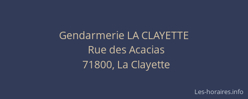 Gendarmerie LA CLAYETTE