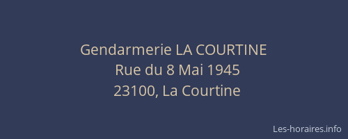 Gendarmerie LA COURTINE