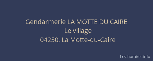 Gendarmerie LA MOTTE DU CAIRE