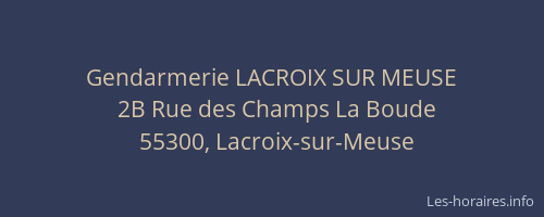 Gendarmerie LACROIX SUR MEUSE