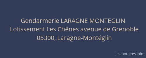 Gendarmerie LARAGNE MONTEGLIN