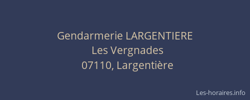 Gendarmerie LARGENTIERE