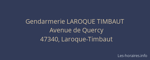 Gendarmerie LAROQUE TIMBAUT