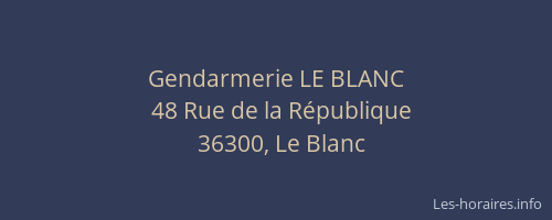Gendarmerie LE BLANC