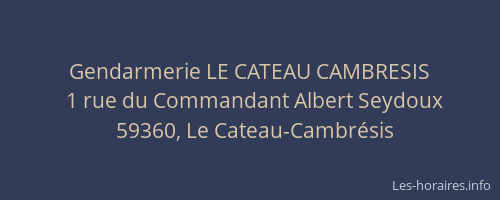 Gendarmerie LE CATEAU CAMBRESIS