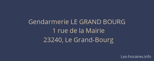 Gendarmerie LE GRAND BOURG