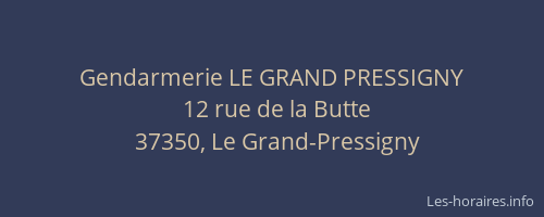 Gendarmerie LE GRAND PRESSIGNY