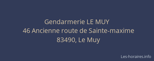 Gendarmerie LE MUY