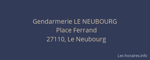 Gendarmerie LE NEUBOURG