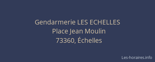 Gendarmerie LES ECHELLES