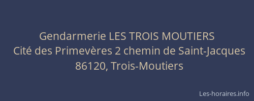 Gendarmerie LES TROIS MOUTIERS