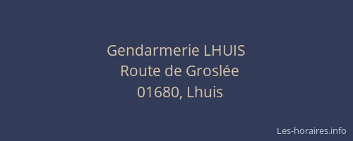 Gendarmerie LHUIS