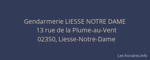 Gendarmerie LIESSE NOTRE DAME