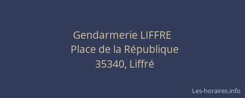 Gendarmerie LIFFRE
