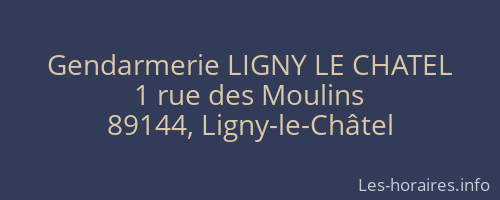 Gendarmerie LIGNY LE CHATEL