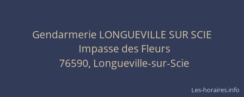 Gendarmerie LONGUEVILLE SUR SCIE