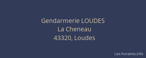 Gendarmerie LOUDES