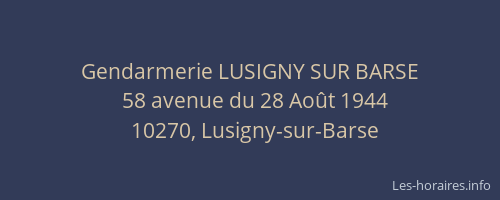 Gendarmerie LUSIGNY SUR BARSE