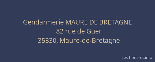 Gendarmerie MAURE DE BRETAGNE