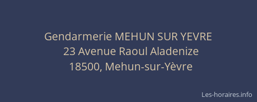 Gendarmerie MEHUN SUR YEVRE