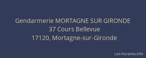 Gendarmerie MORTAGNE SUR GIRONDE
