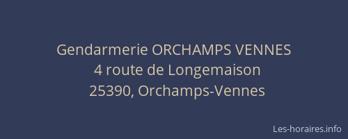 Gendarmerie ORCHAMPS VENNES