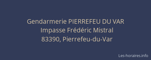 Gendarmerie PIERREFEU DU VAR