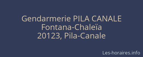 Gendarmerie PILA CANALE