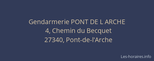 Gendarmerie PONT DE L ARCHE