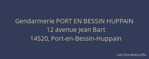 Gendarmerie PORT EN BESSIN HUPPAIN