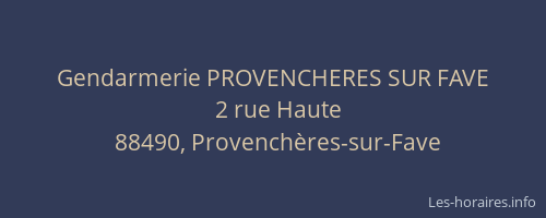 Gendarmerie PROVENCHERES SUR FAVE