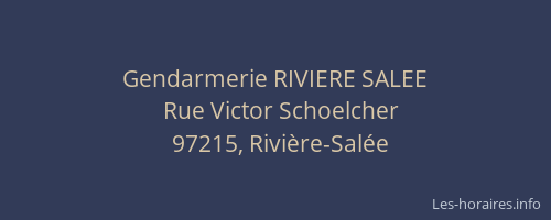 Gendarmerie RIVIERE SALEE