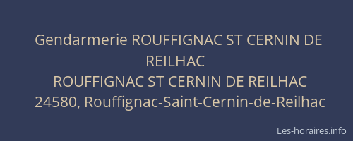 Gendarmerie ROUFFIGNAC ST CERNIN DE REILHAC