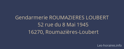 Gendarmerie ROUMAZIERES LOUBERT