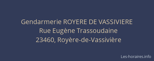 Gendarmerie ROYERE DE VASSIVIERE