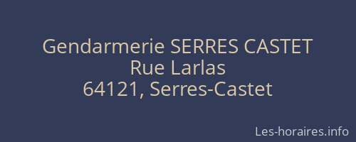 Gendarmerie SERRES CASTET