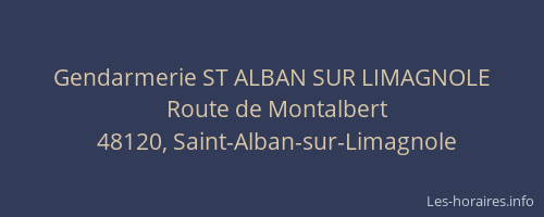 Gendarmerie ST ALBAN SUR LIMAGNOLE