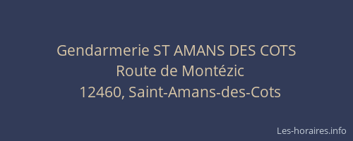 Gendarmerie ST AMANS DES COTS