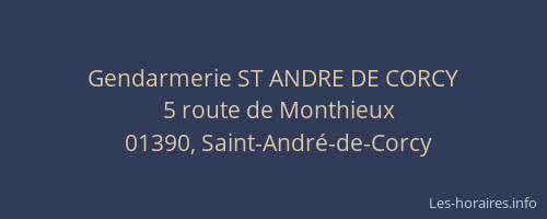 Gendarmerie ST ANDRE DE CORCY