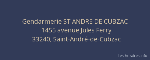 Gendarmerie ST ANDRE DE CUBZAC