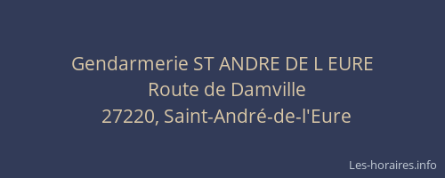 Gendarmerie ST ANDRE DE L EURE