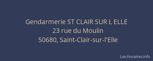 Gendarmerie ST CLAIR SUR L ELLE