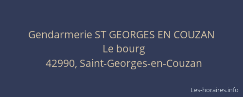Gendarmerie ST GEORGES EN COUZAN