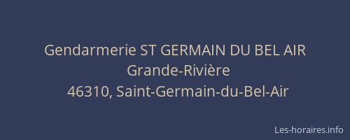 Gendarmerie ST GERMAIN DU BEL AIR