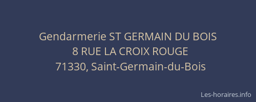 Gendarmerie ST GERMAIN DU BOIS