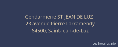 Gendarmerie ST JEAN DE LUZ
