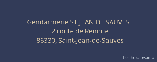 Gendarmerie ST JEAN DE SAUVES