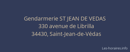 Gendarmerie ST JEAN DE VEDAS