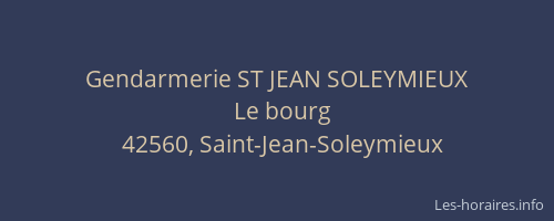 Gendarmerie ST JEAN SOLEYMIEUX